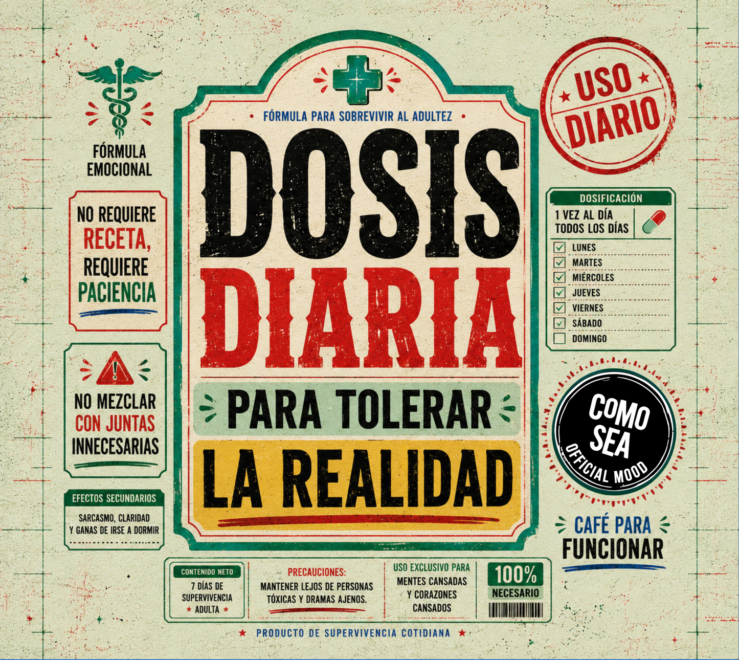 Termo Dosis Diaria para Tolerar la Realidad