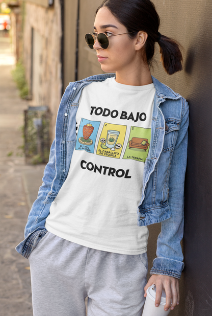 Playera Todo Bajo Control