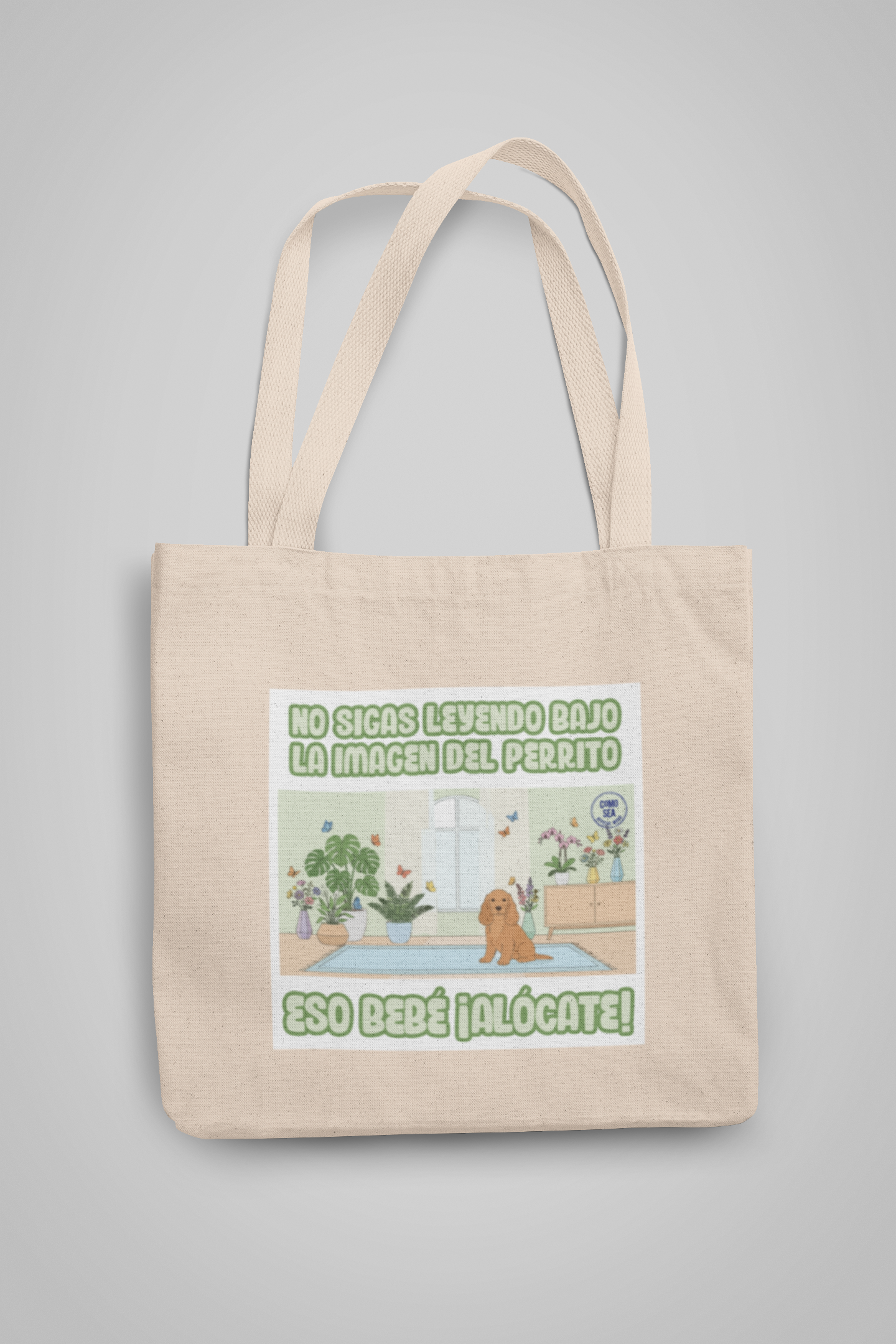 Tote Bag Eso Bebé ¡Alócate!
