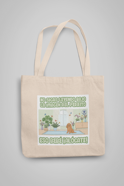 Tote Bag Eso Bebé ¡Alócate!