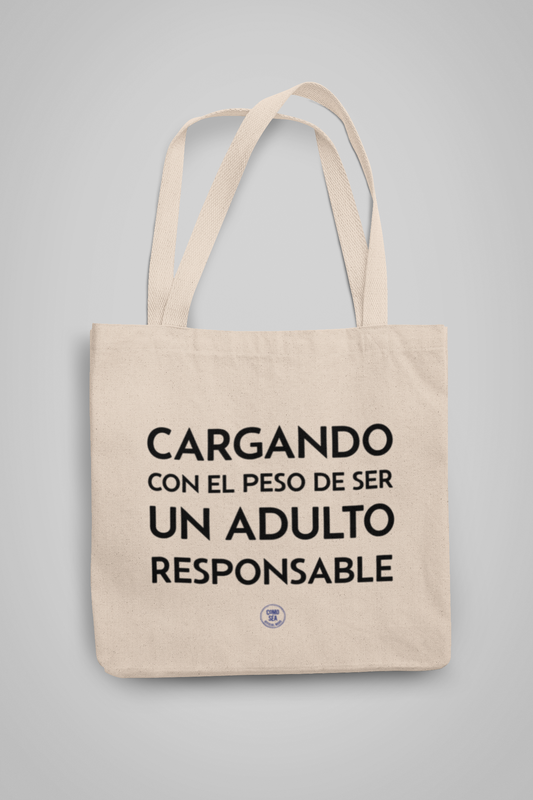 Tote Bag Cargando Con El Peso de Ser Un Adulto Responsable