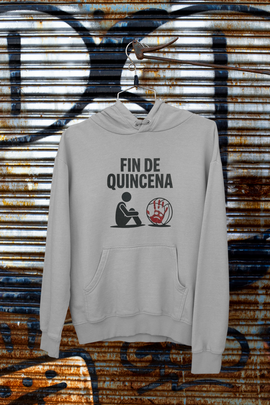 Hoodie Fin de Quincena