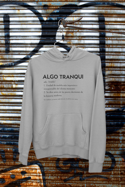 Hoodie Algo Tranqui
