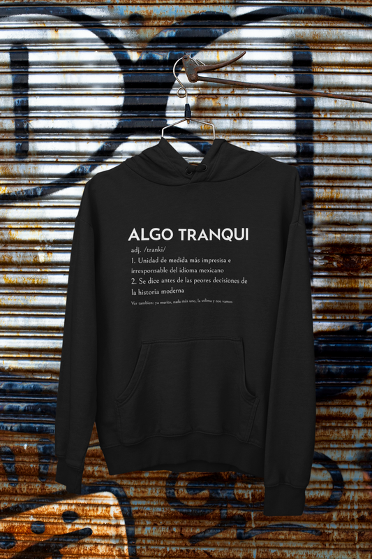 Hoodie Algo Tranqui