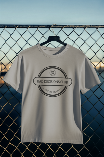 Playera Bad Decisions Club