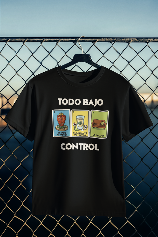 Playera Todo Bajo Control