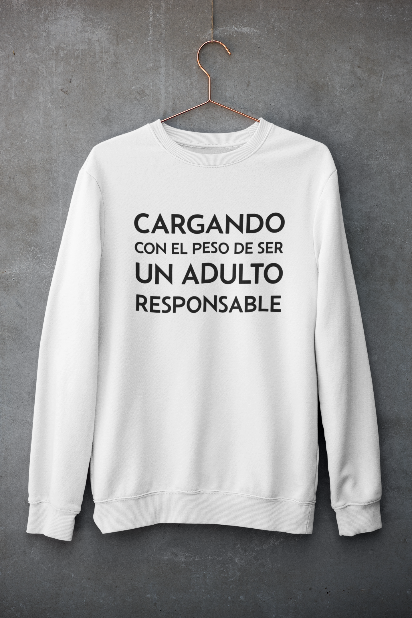 Sudadera Cargando Con el Peso de Ser un Adulto Responsable