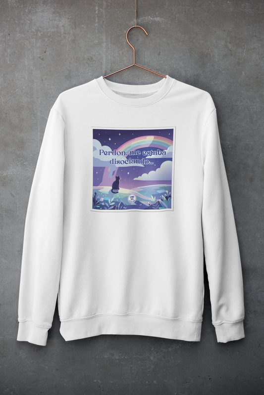 Sudadera Perdón Me Estaba Disociando