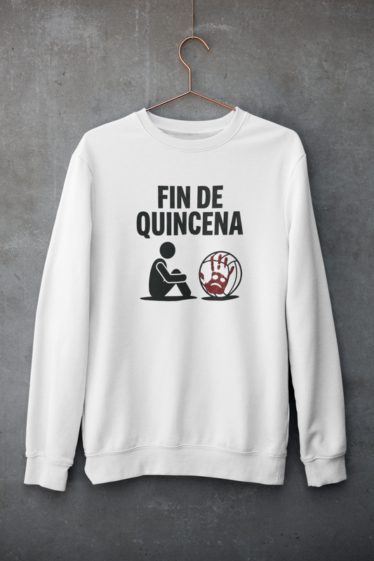 Sudadera Fin de Quincena