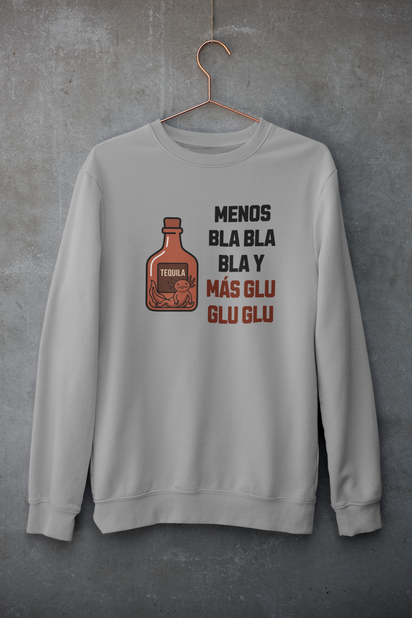Sudadera Menos Bla Bla y Más Glu Glu Glu