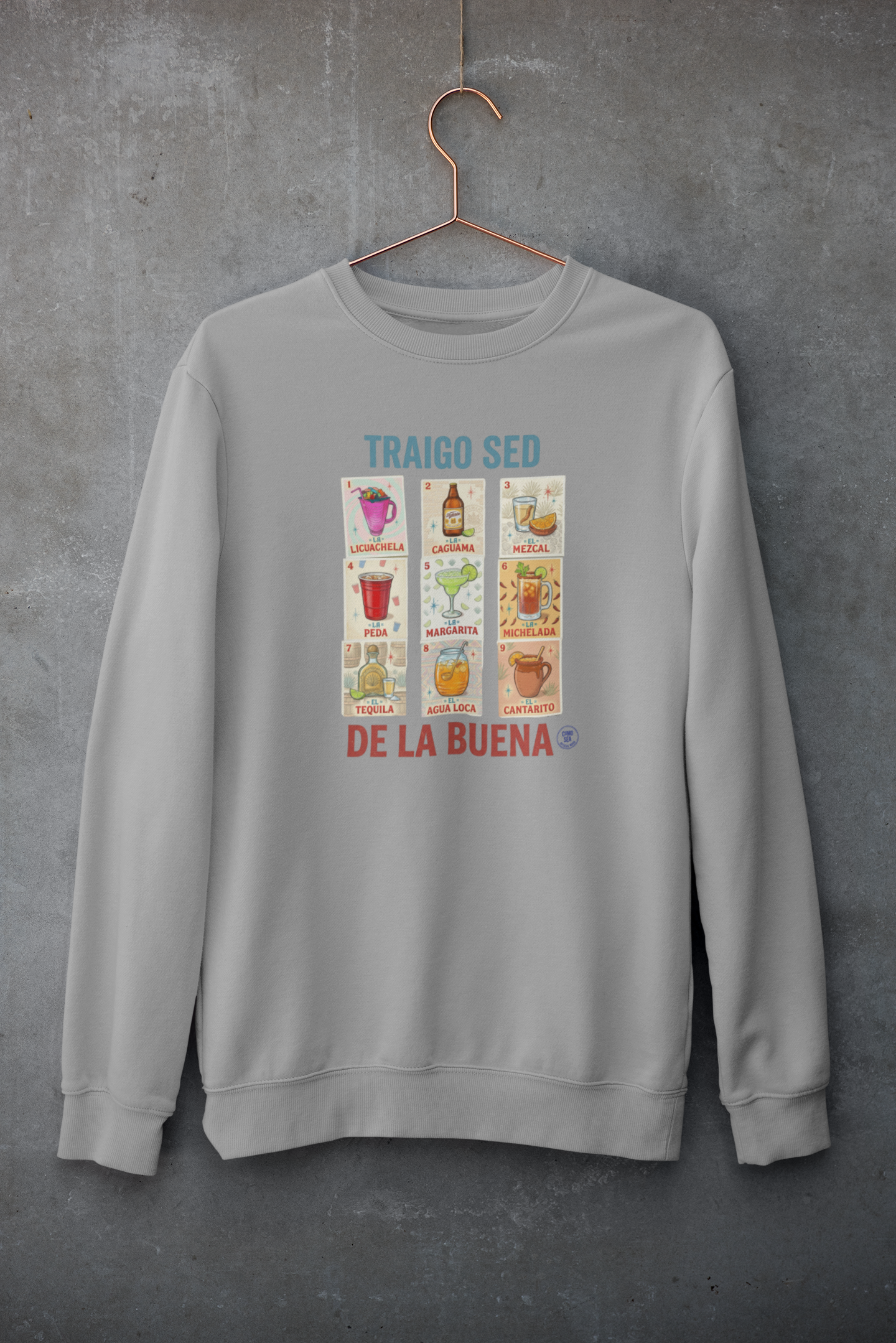 Sudadera Traigo Sed de la Buena