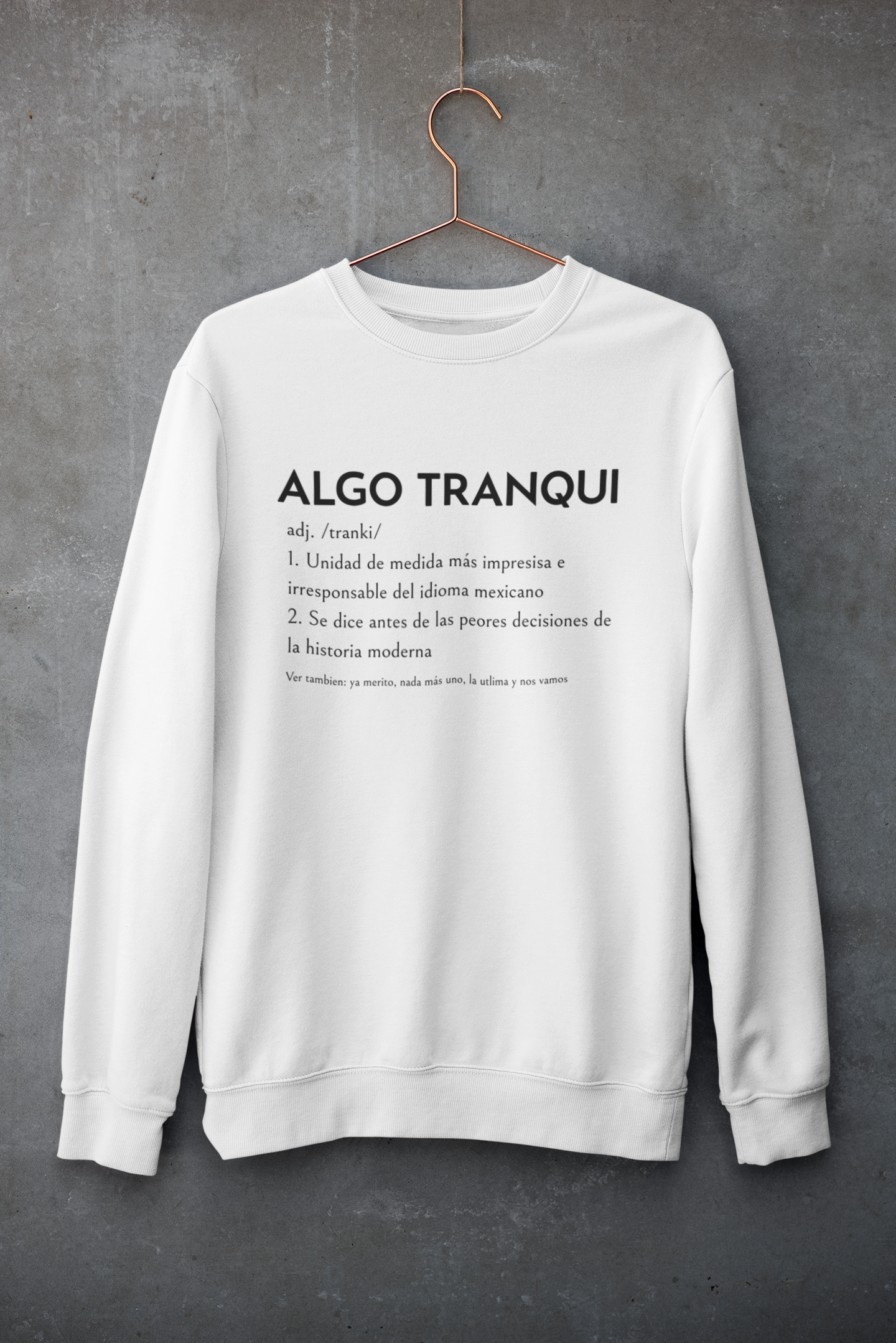 Sudadera Algo Tranqui