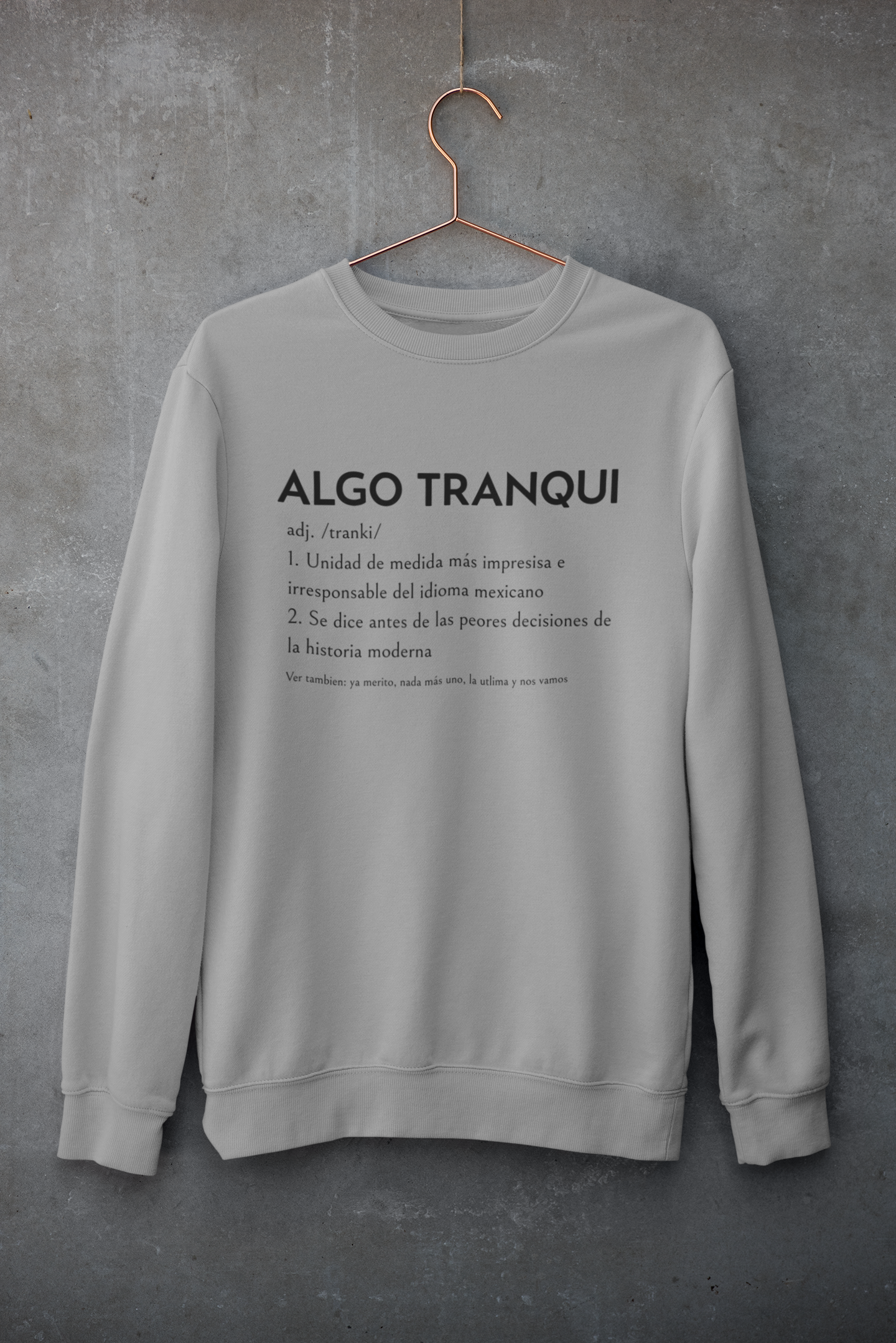 Sudadera Algo Tranqui