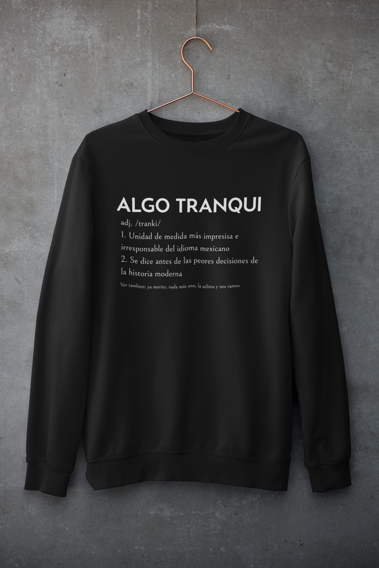 Sudadera Algo Tranqui