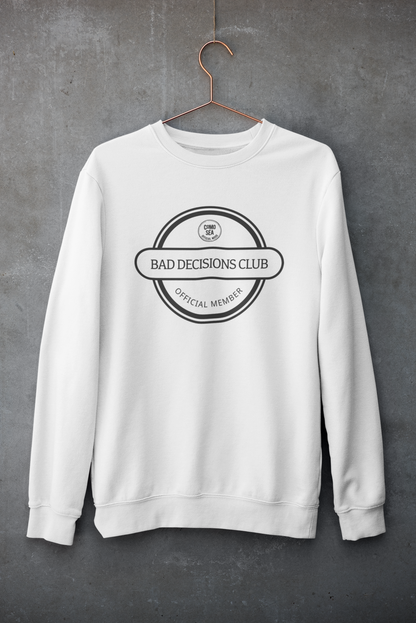 Sudadera Bad Decisions Club