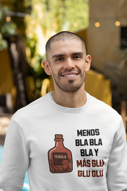 Sudadera Menos Bla Bla y Más Glu Glu Glu