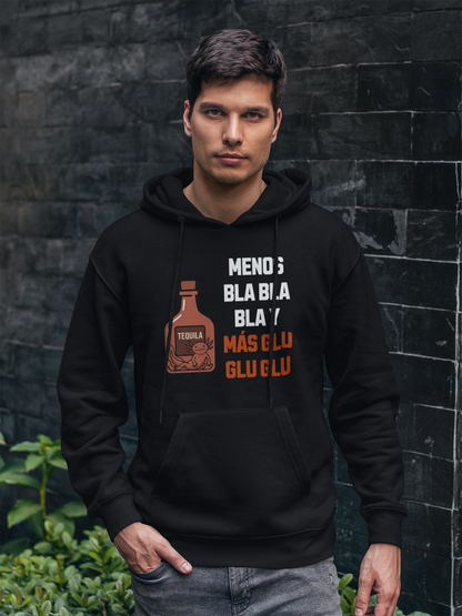 Hoodie Menos Bla Bla Bla y Más Glu Glu Glu