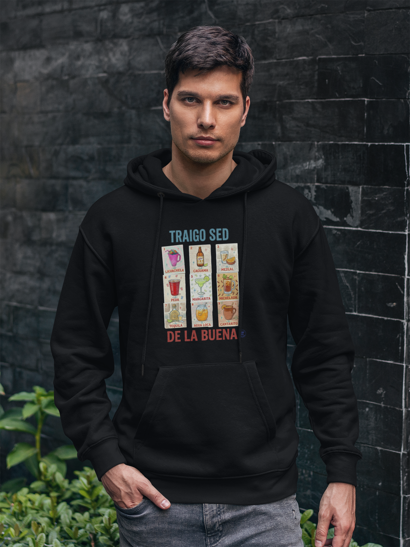 Hoodie Traigo Sed de la Buena