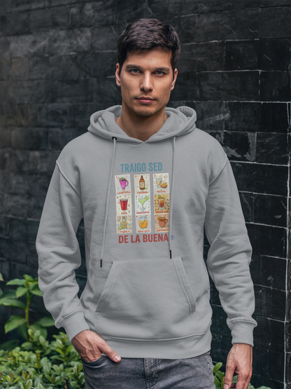 Hoodie Traigo Sed de la Buena