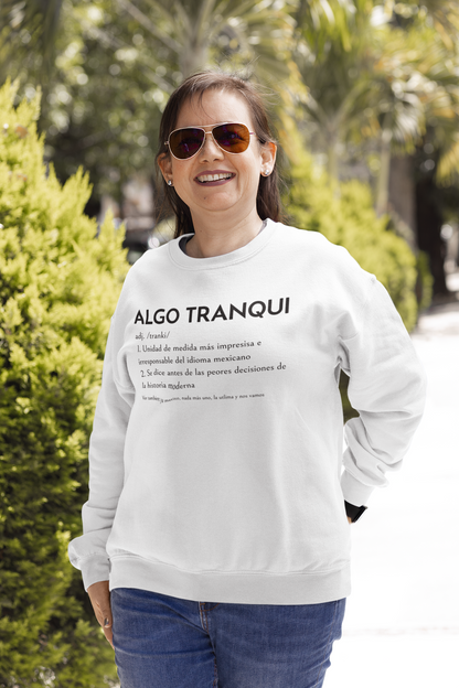 Sudadera Algo Tranqui