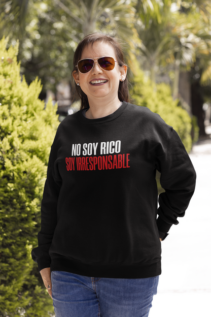 Sudadera No Soy Rico, Soy Irresponsable