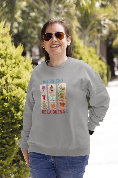 Sudadera Traigo Sed de la Buena