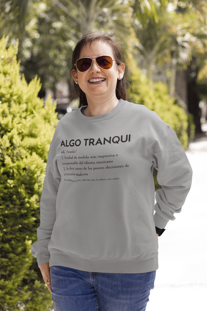 Sudadera Algo Tranqui