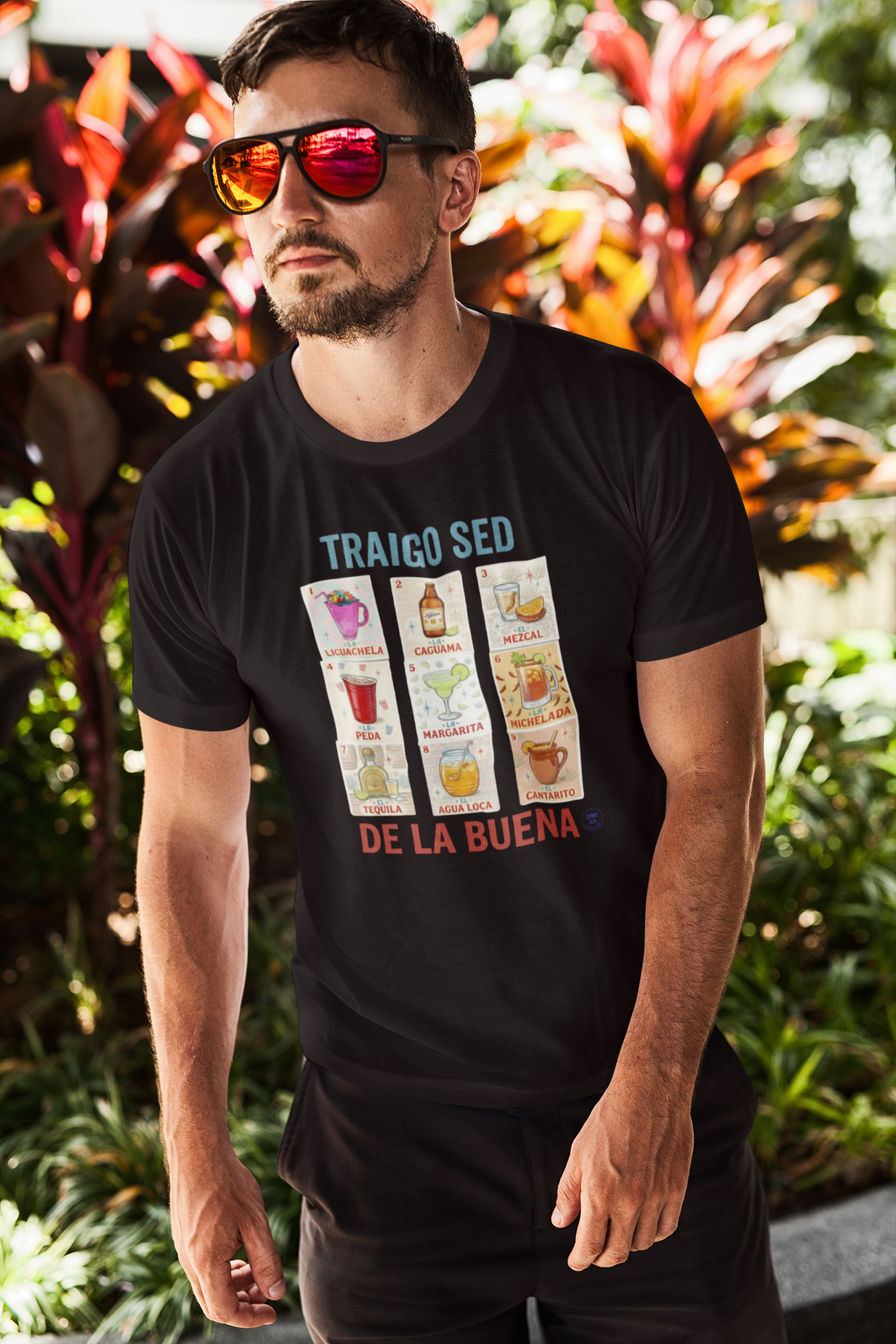 Playera Traigo Sed de la Buena