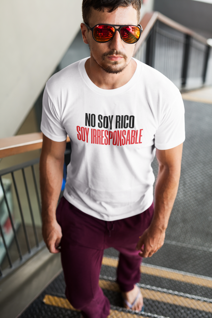 Playera No Soy Rico, Soy Irresponsable