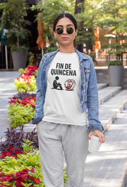 Playera Fin de Quincena
